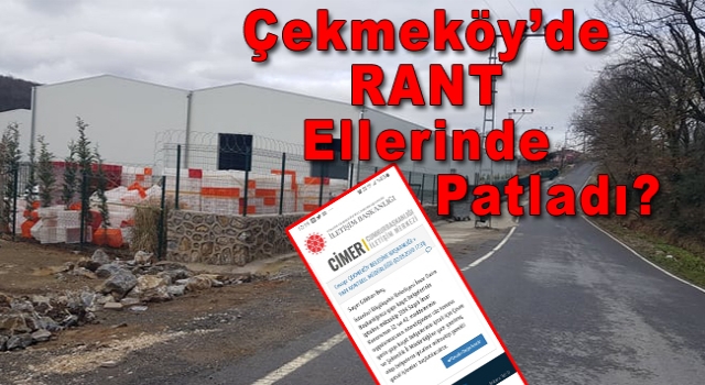 Çekmeköy’de Rant Ellerinde Patladı?